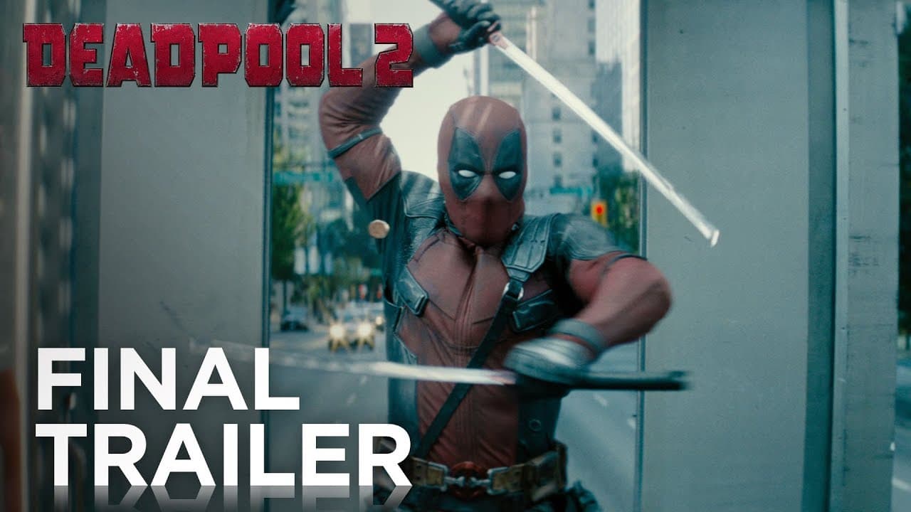 Deadpool 2 trailer
