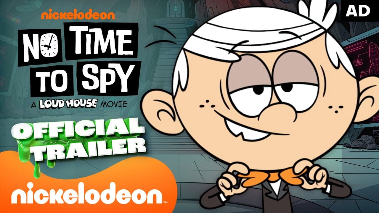 No Time to Spy: A Loud House Movie trailer