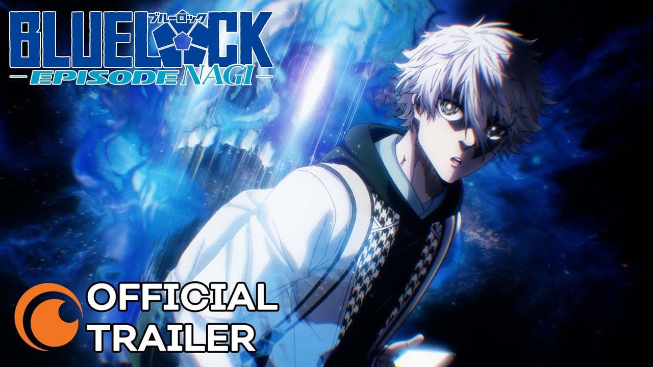 BLUE LOCK THE MOVIE -EPISODE NAGI- trailer