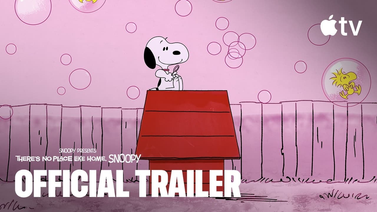 Snoopy Presents: There's No Place Like Home, Snoopy trailer