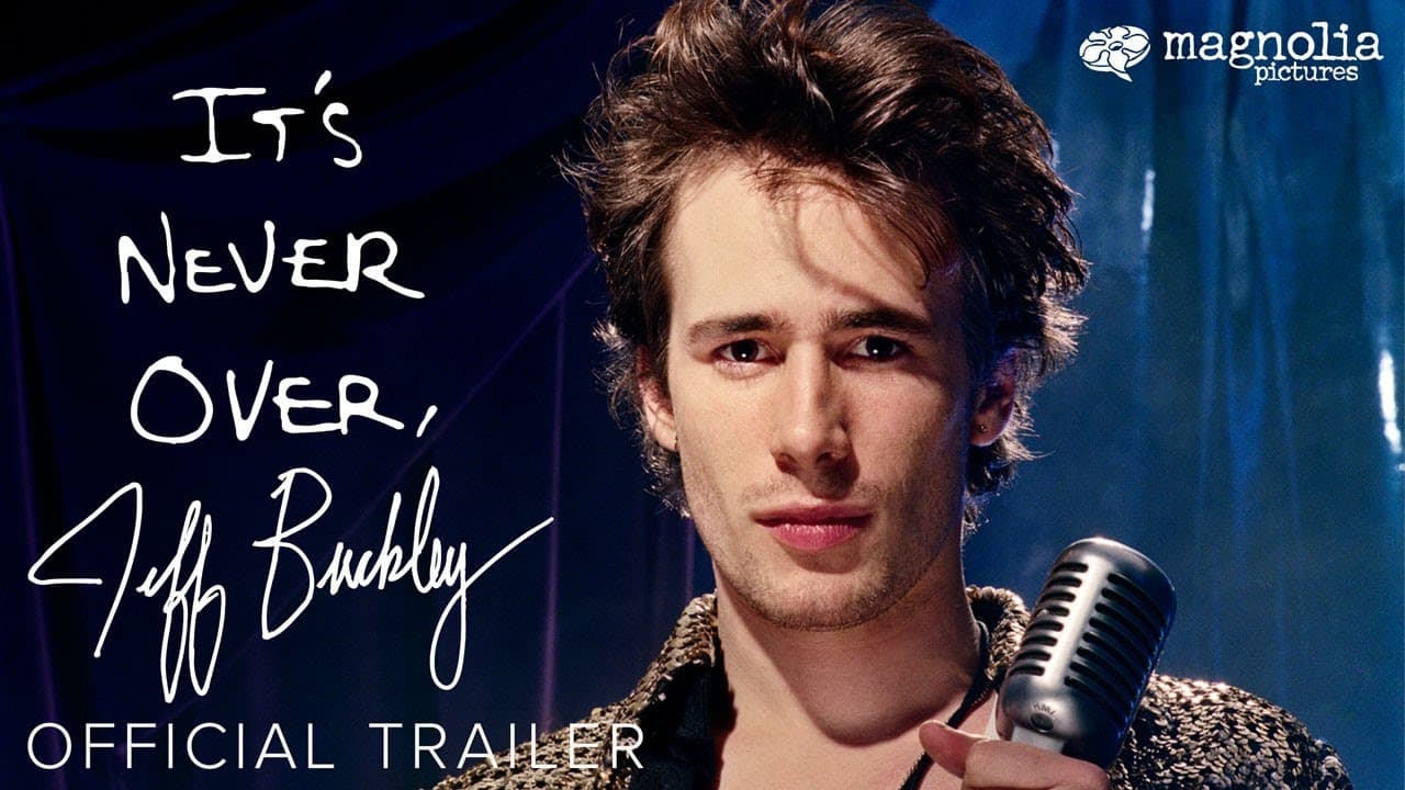 It's Never Over, Jeff Buckley trailer