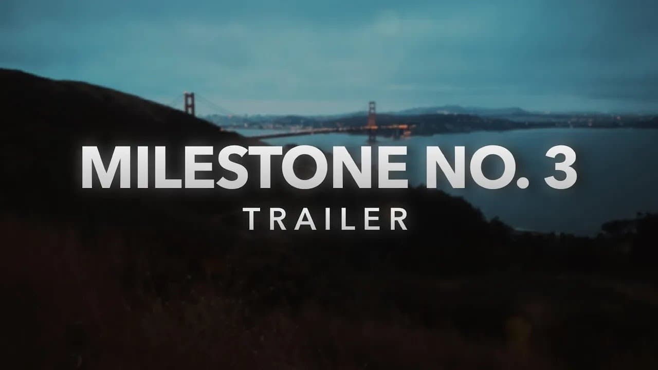 Milestone No. 3 trailer