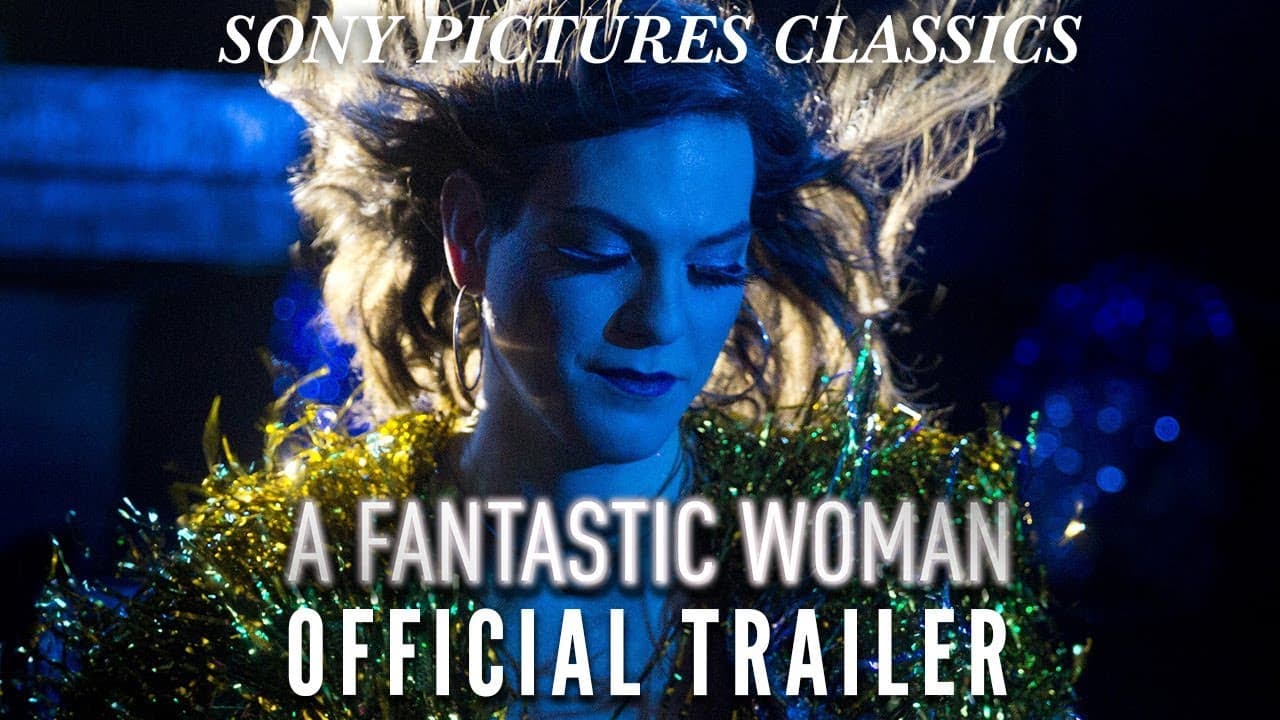 A Fantastic Woman trailer