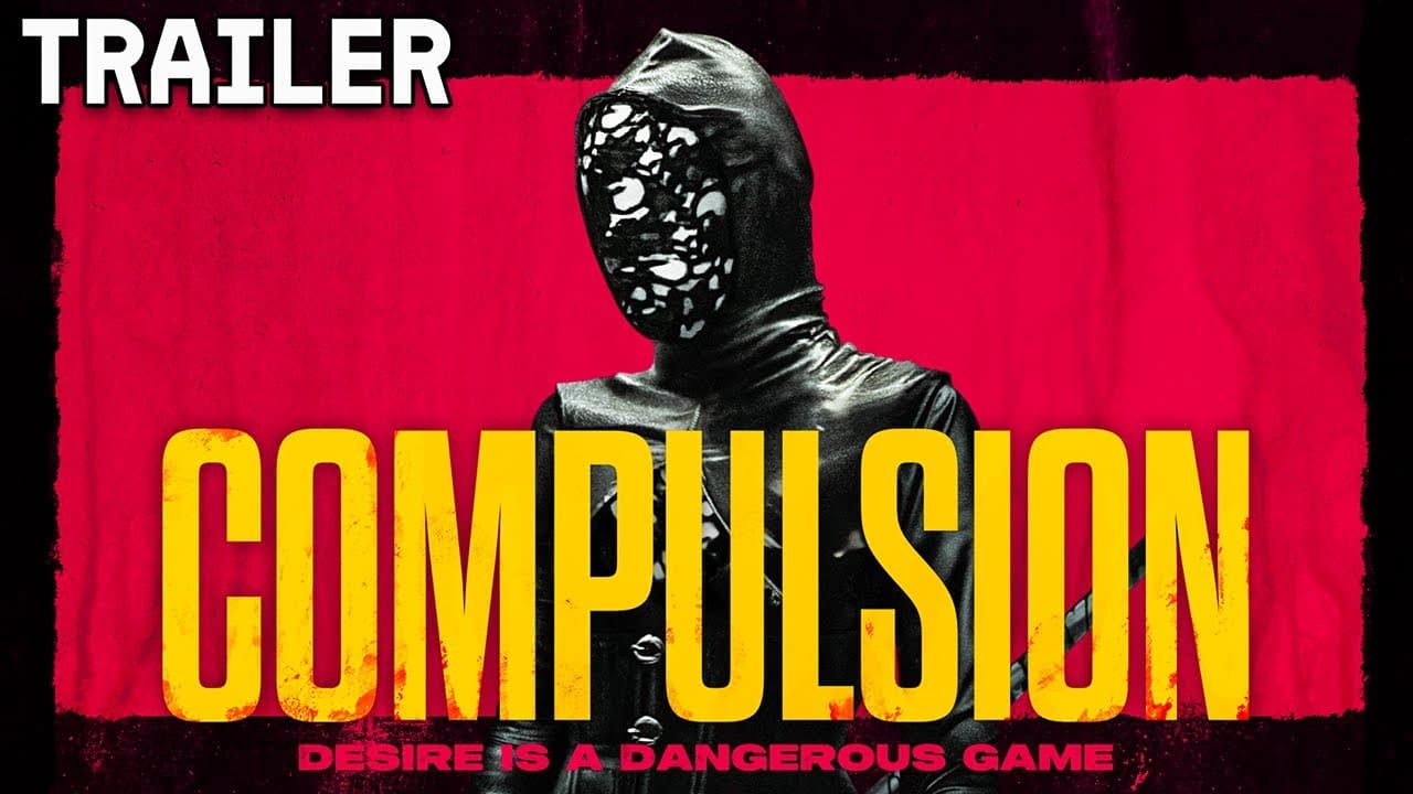 Compulsion trailer