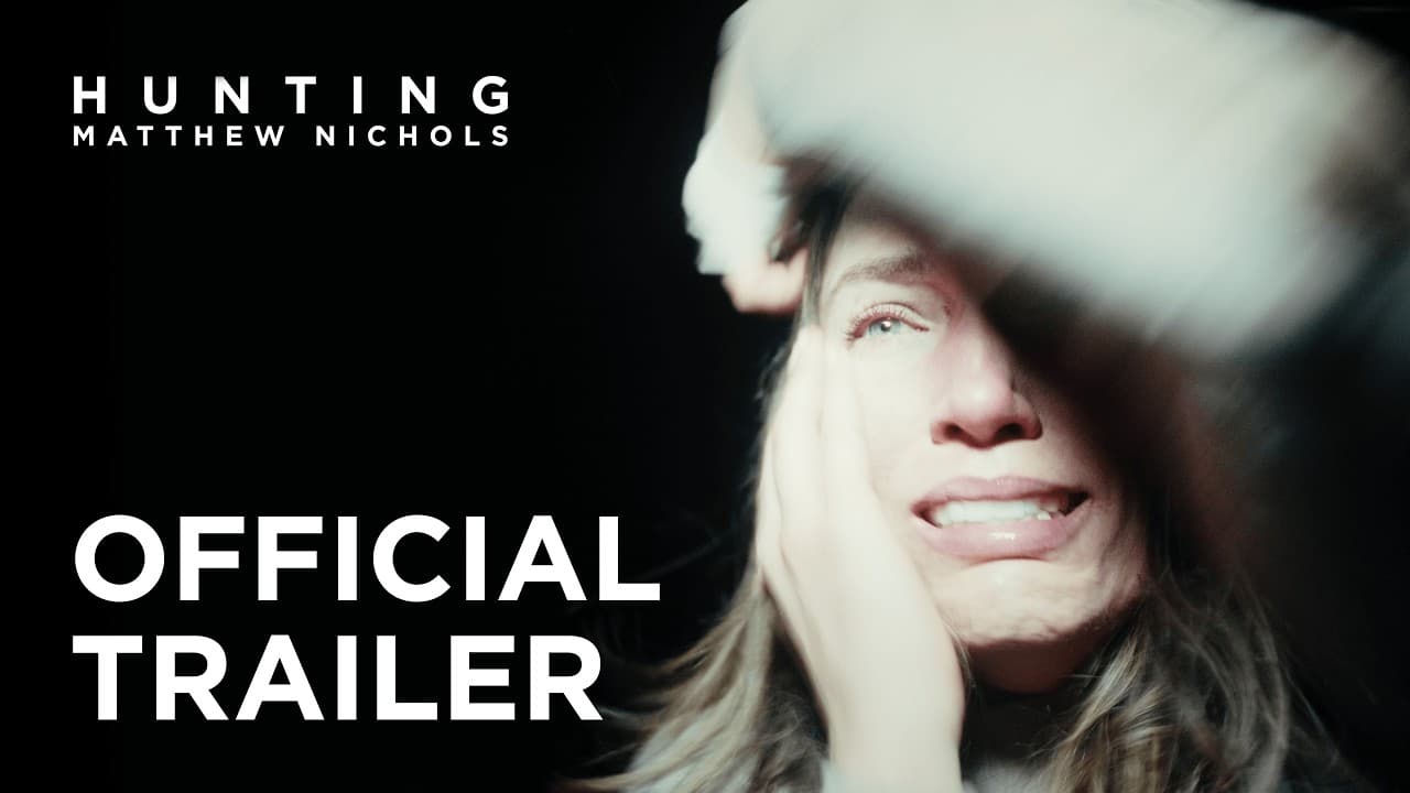 Hunting Matthew Nichols trailer