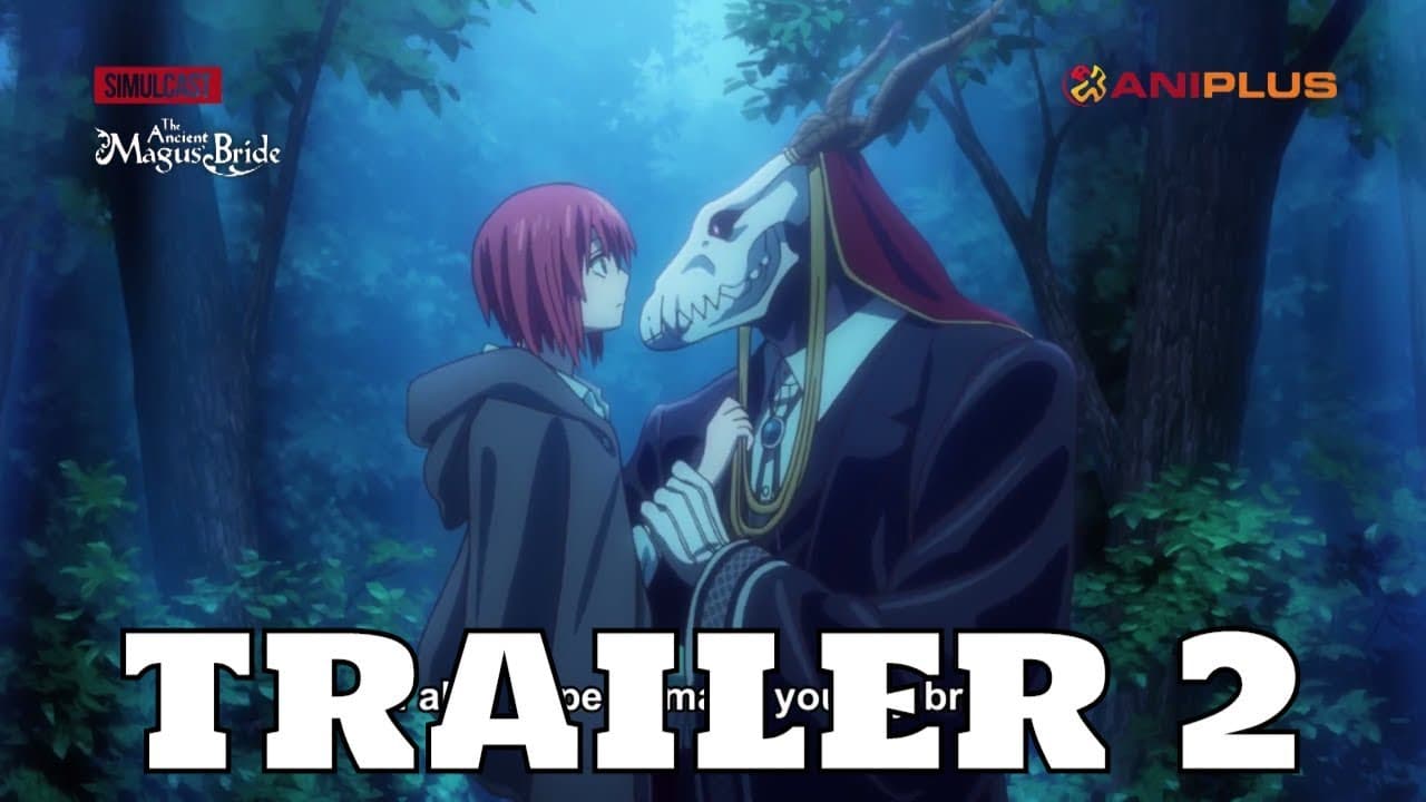 The Ancient Magus' Bride trailer