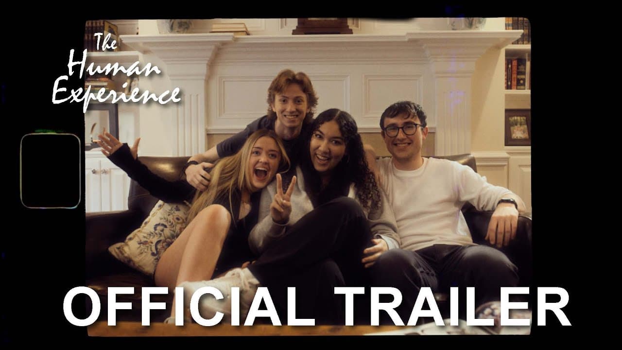 The Human Experience trailer