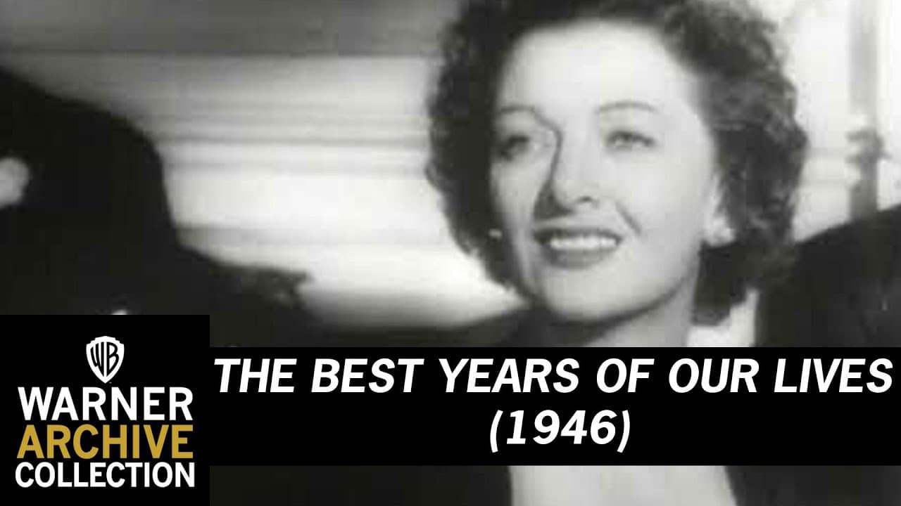 The Best Years of Our Lives trailer