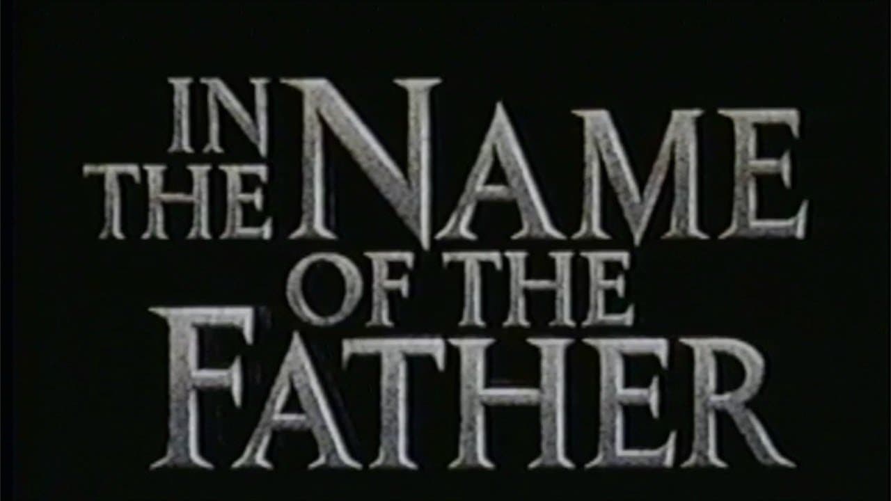 In the Name of the Father trailer