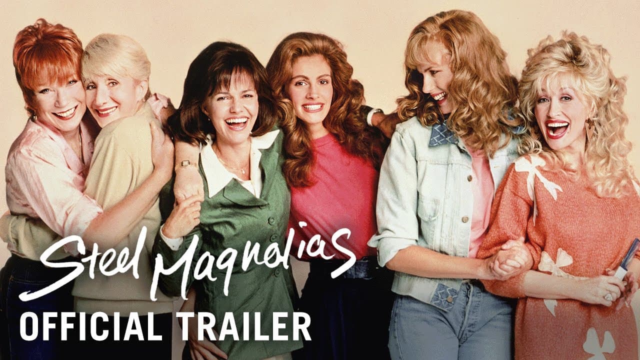 Steel Magnolias trailer