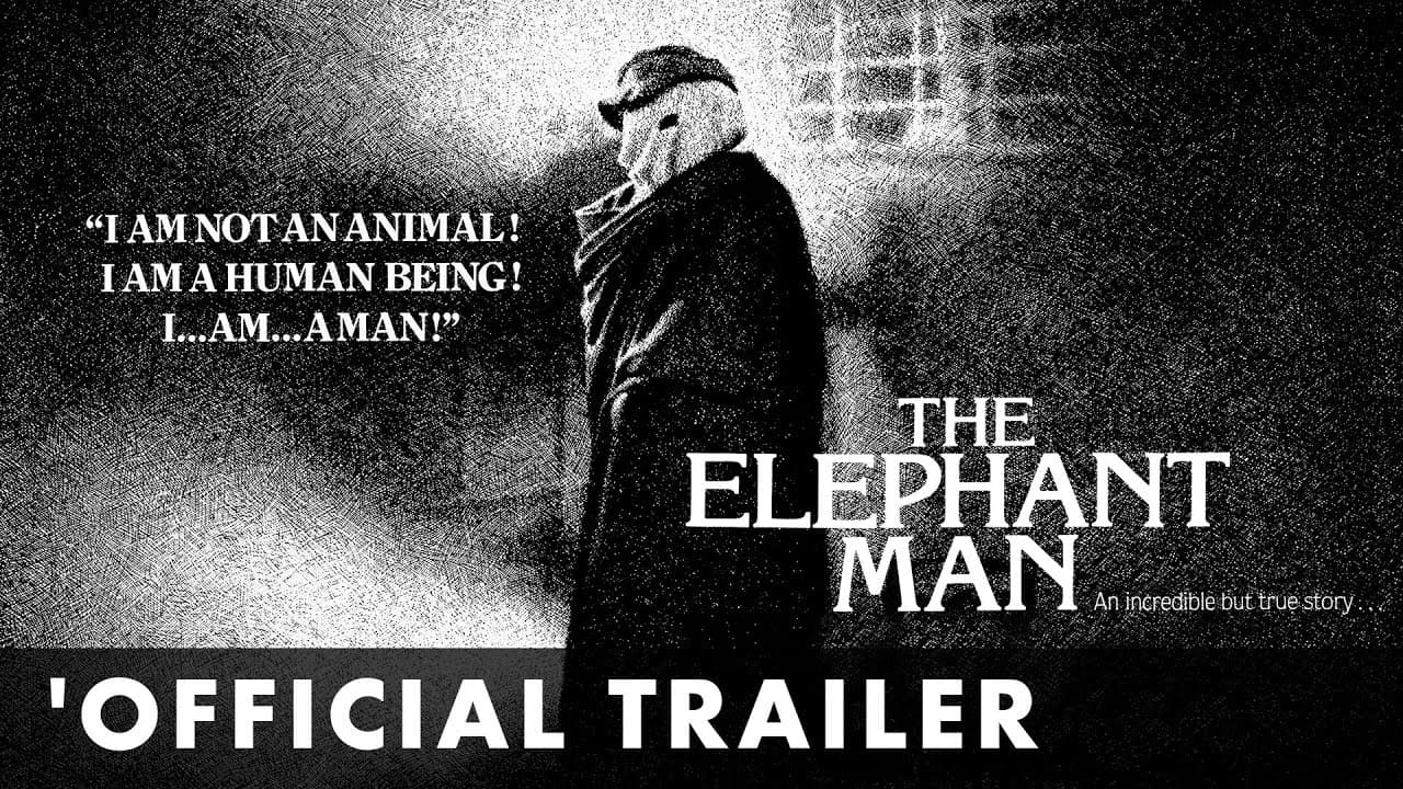 The Elephant Man trailer