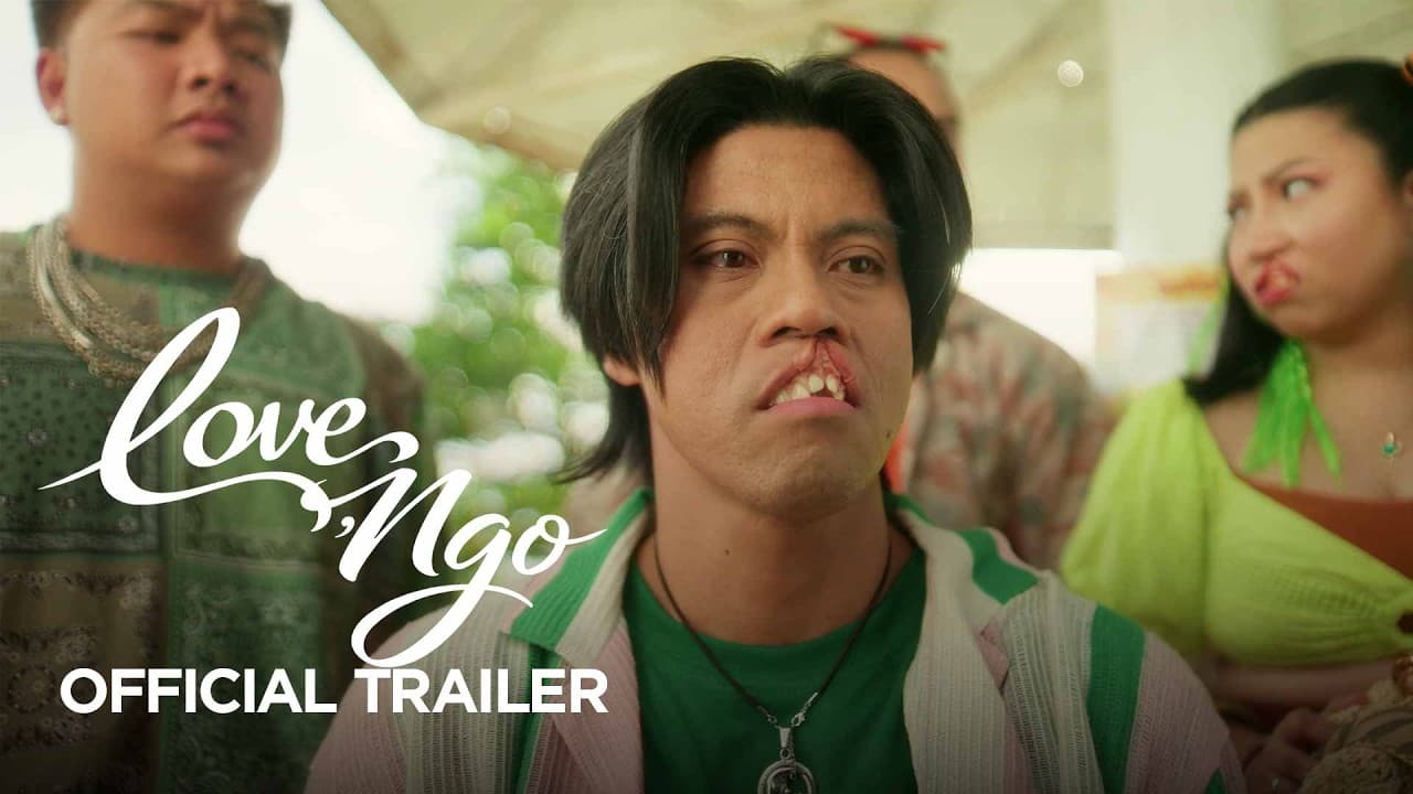 Love, Ngo trailer