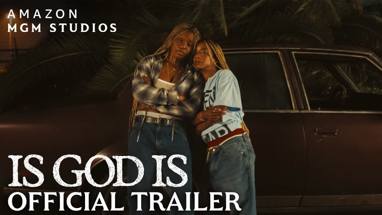 Is God Is trailer