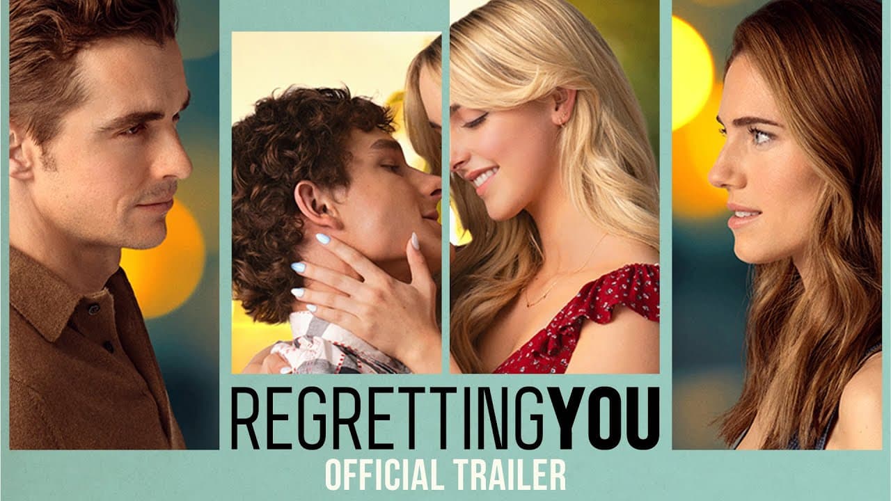 Regretting You trailer