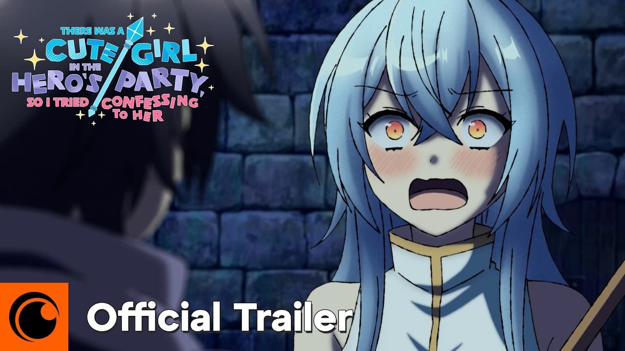 There Was a Cute Girl in the Hero's Party, So I Tried Confessing to Her trailer