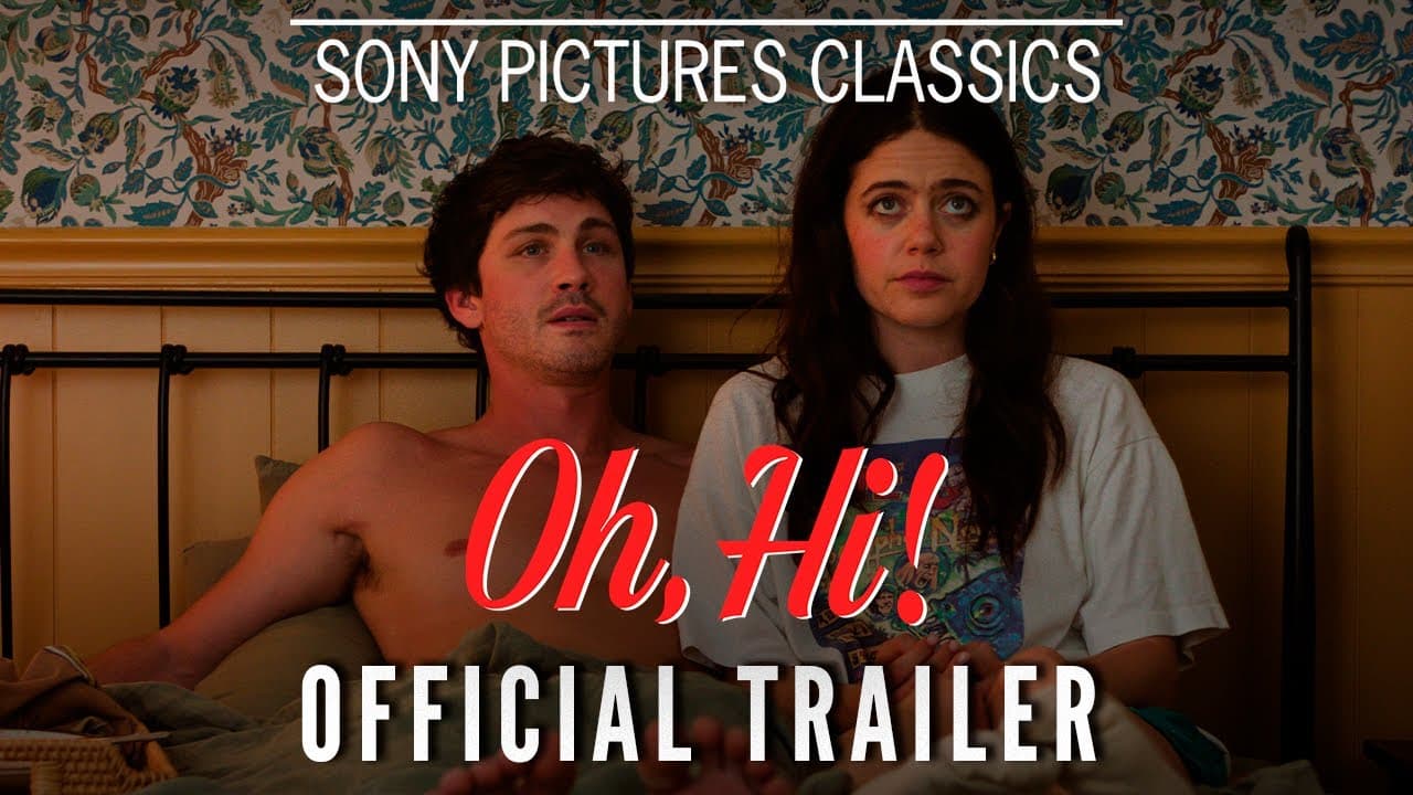 Oh, Hi! trailer